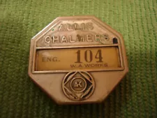 Vintage Allis Chalmers West Allis Works Engineering Employee Badge