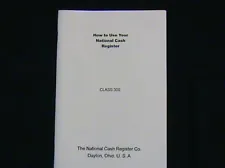 "HOW TO USE" ANTIQUE NATIONAL CASH REGISTER CLASS 300/700 NCR