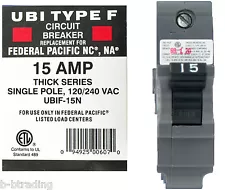 UBI Replacement for Federal Pacific 1P 15A NA Breaker #UBIN-F