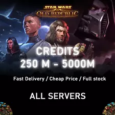 ⭐️SWTOR Credits ✨ Star Wars the Old Republic ⭐️ 250M-5000M ✨All NA/EU Server ⭐️