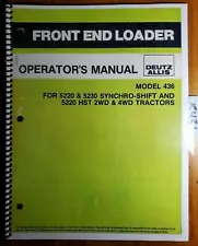 Deutz Allis 436 Front End Loader for 5220 5230 Synchro-Shift HST Tractor Manual