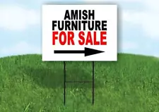 AMISH FURNITURE FOR SALE RIGHT Yard Sign Road with Stand LAWN SIGN Single sided