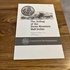 The Selling of the Stone Mountain Half Dollar Numismatist Reprint Booklet