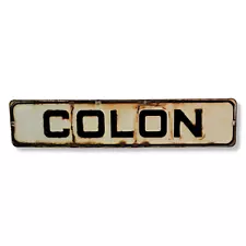 Very Rare San Francisco Street Sign for Colon St Steel Porcelain Proctologist