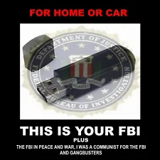 THIS IS YOUR FBI OLD TIME RADIO SHOWS PLUS MORE. 654 FBI SHOWS. USB FLASH DRIVE!