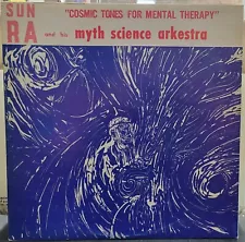 Sun Ra And His Myth Science Arkestra Cosmic Tones For Mental Therapy THOTH RARE