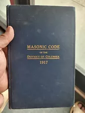 Masonic Code District of Columbia 1917 VINTAGE Book RARE Freemasonry Signed