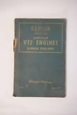 Repair Manual for Lincoln V12 Engines H-Series 1936-1947