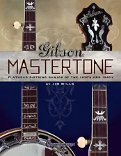 Gibson Mastertone Flathead 5-String Banjo 1930s 1940s Music Jim Mills Guide Book