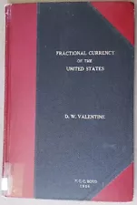 Fractional Currency of the United States D. W. Valentine F.C.C. Boyd 1924