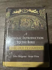 A Catholic Introduction To The Bible: The Old Testament Hardcover Bergsma, Pitre