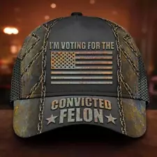 I m Voting For The Convicted Felon American Flag Vintage Classic Baseball Cap