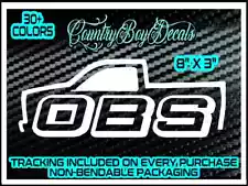 OBS Vinyl DECAL Sticker TRUCK Diesel 150 Lifted Old Body Style Lowered Block Mud