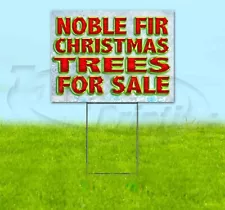 NOBLE FIR CHRISTMAS TREES FOR SALE 18x24 Yard Sign Corrugated Plastic Bandit