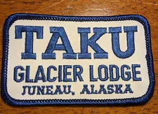 TAKU Glacier Lodge Juneau, Alaska Embroidered Emblem Patch New Vintage