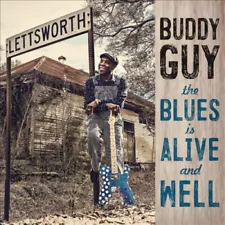 The Blues Is Alive and Well by Buddy Guy