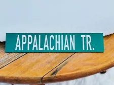 Appalachian Trail Acrylic Hanging Street Sign-Custom Handmade Interior/Exterior