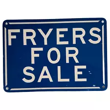 Metal Sign Fryers for Sale 7x10 USA Blue Background White Letters Vintage