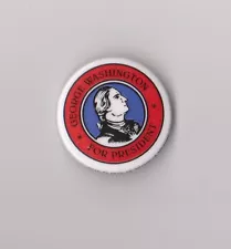 George Washington For President - FUN Campaign Button! 1 1/2" Diameter