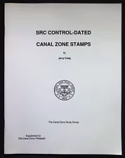 SRC Control-Dated Canal Zone Stamps by Jerry Craig (1999)