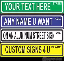 PERSONALIZED STREET SIGN - any text you want - ALUMINUM *Will Not Rust!