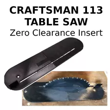 Zero Clearance Throat Plate Insert for Craftsman Model 113 Table Saw 113.298240