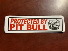 Motorcycle Sticker for Helmets or toolbox #2,329 Protected by Pit Bull