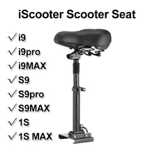 Electric Scooter Seat Adjustable For iScooter i8 i9 i9plus i9MAX S9PRO S9MAX MAX