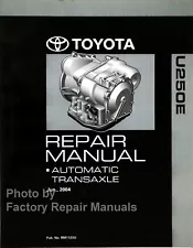 2005 - 2009 Toyota Camry 4 Cylinder Automatic Transmission Repair Manual U250E