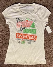 Women’s Wound Up “Too Pretty For Ugly Sweaters” Christmas T-Shirt NWT M(7-9)