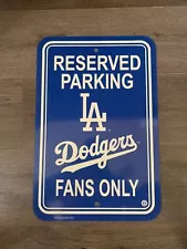 Reserved Parking Dodgers Fans Only 12” Wide X 18” High