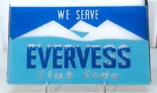 EVERVESS CLUB SODA PEPSI-COLA ~ MILPRINT VINTAGE ADVERTISING SIGN PLEXIGLASS OLD