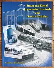 RAILROAD BOOK: STEAM AND DIESEL LOCOMOTIVE TERMINALS AND SERVICE FACILITIES