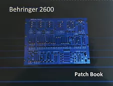 Behringer 2600 Patch Book of 50 original diagrams