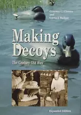 Making Decoys: The Century Old Way by Grayson Chesser (English) Paperback Book