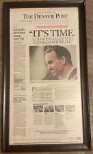 The Denver Post 8MAR16 “IT’S TIME”. Peyton Manning Retires Newspaper