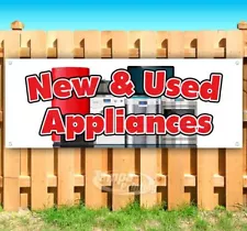 NEW AND USED APPLIANCES Advertising Vinyl Banner Flag Sign Many Sizes