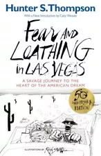 Fear and Loathing in Las Vegas : A Savage Journey to the Heart of the America...