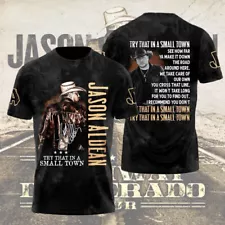 Jason Aldean Try That In A Small Town 3D Print T-shirt For Men Women Size S-5XL