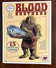 Blood Brothers: 13 B-Movie tales of terror for Call of Cthulhu RPG (1990)