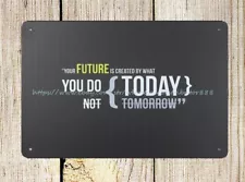 reproductions for sale Your Future Is Created metal tin sign