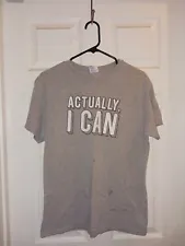 Mens Actually I Can T Shirt Funny Cute Positivity Tee For Guys used size M