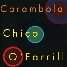 Carambola by Chico O'Farrill (CD, 2000) Jazz Latin Like New