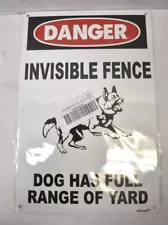 Danger Invisible Fence Dog Has Full Range Aluminum Reflective Sign 12" x 8"