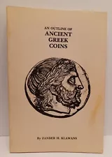 An Outline of Ancient Greek Coins by Zander H. Klawans - 1982 - Sanford Durst PB