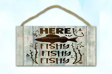 here fishy fishy fishy Lake House Cabin Lodge t wood sign prints for sale