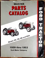 Master Ford Tractor 9N/2N/8N/NAA 1939-1953 Parts Catalog