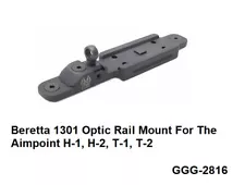 GG&G GGG-2816 - Beretta 1301 Optic Rail Mount For Aimpoint H-1, H-2, T-1, T-2