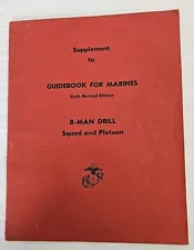 GUIDEBOOK FOR MARINES - SUPPLEMENT FOR 6TH EDITION 1957 - USMC -SQUAD & PLATOON