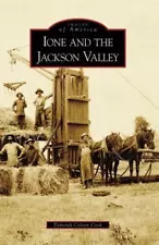 Ione and the Jackson Valley of Amador County, California - FOR SALE BY AUTHOR